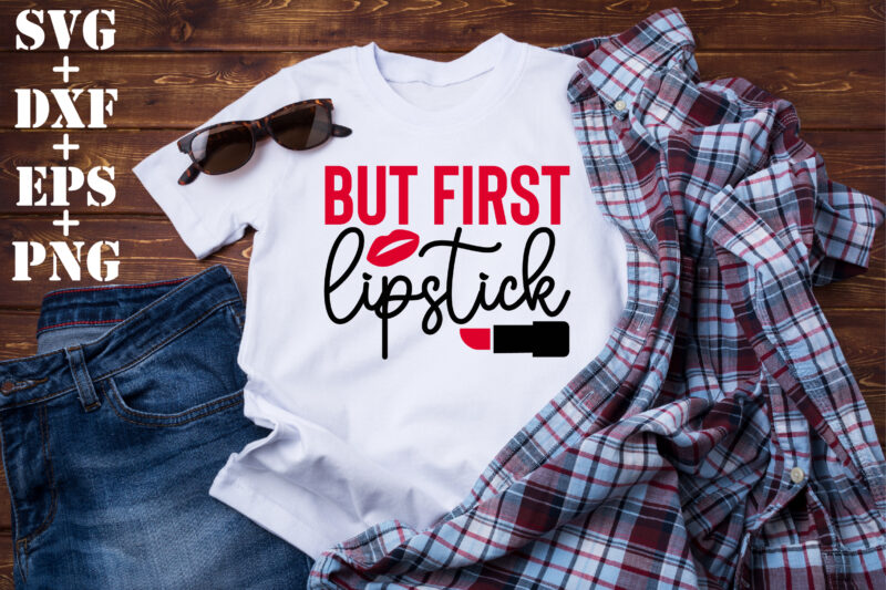 but first lipstick