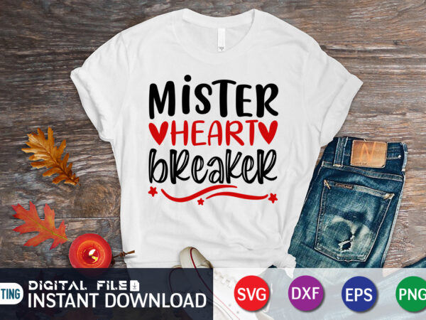 Mister heart breaker t shirt, happy valentine shirt print template, heart sign vector, cute heart vector, typography design for 14 february, valentine vector, valentines day t-shirt design