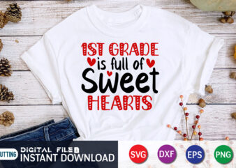 Frist Grande is Full of Sweet Heart T Shirt, Frist Grande is Full of Sweet Heart SVG ,Happy Valentine Shirt print template, Heart sign vector, cute Heart vector, typography design