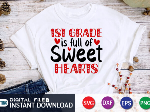 Frist grande is full of sweet heart t shirt, frist grande is full of sweet heart svg ,happy valentine shirt print template, heart sign vector, cute heart vector, typography design