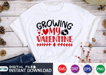 Growing My Valentine T Shirt, Happy Valentine Shirt print template, Heart sign vector, cute Heart vector, typography design for 14 February, Valentine vector, valentines day t-shirt design