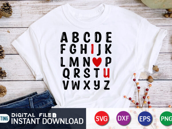 Alphabet t shirt, happy valentine shirt print template, heart sign vector, cute heart vector, typography design for 14 february, valentine vector, valentines day t-shirt design