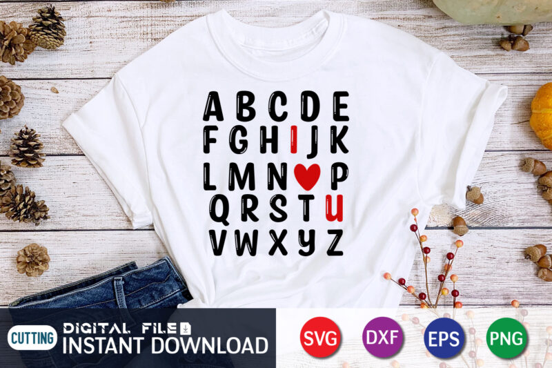 Alphabet T Shirt, Happy Valentine Shirt print template, Heart sign vector, cute Heart vector, typography design for 14 February, Valentine vector, valentines day t-shirt design