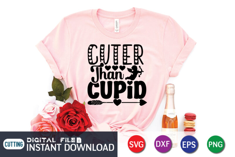 Cuter Than Cupid T Shirt, Cuter Than Cupid SVG, Happy Valentine Shirt print template, Heart sign vector, cute Heart vector, typography design for 14 February, Valentine vector, valentines day t-shirt design