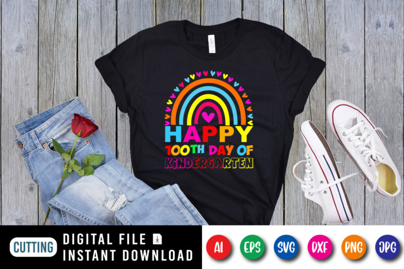 Happy 100th day of Kindergarten T Shirt, Kindergarten Rainbow Shirt, 100th Day of School Shirt Print Template