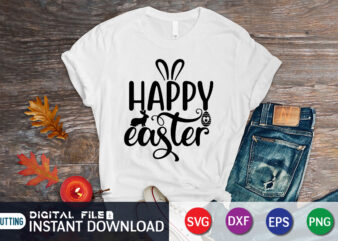 Happy Easter day t-shirt design, Happy easter Shirt print template, Happy Easter vector, Easter Shirt SVG, typography design for Easter Day, Easter day 2022 shirt, Easter t-shirt for Kids, Easter