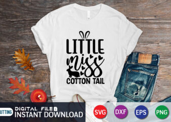 Little miss cotton tail shirt for easter day, Happy easter Shirt print template, Happy Easter vector, Easter Shirt SVG, typography design for Easter Day, Easter day 2022 shirt, Easter t-shirt