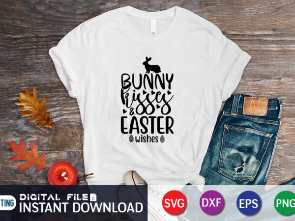 Bunny kisses easter wishes shirt, happy easter shirt print template, happy easter vector, easter shirt svg, typography design for easter day, easter day 2022 shirt, easter t-shirt for kids, easter