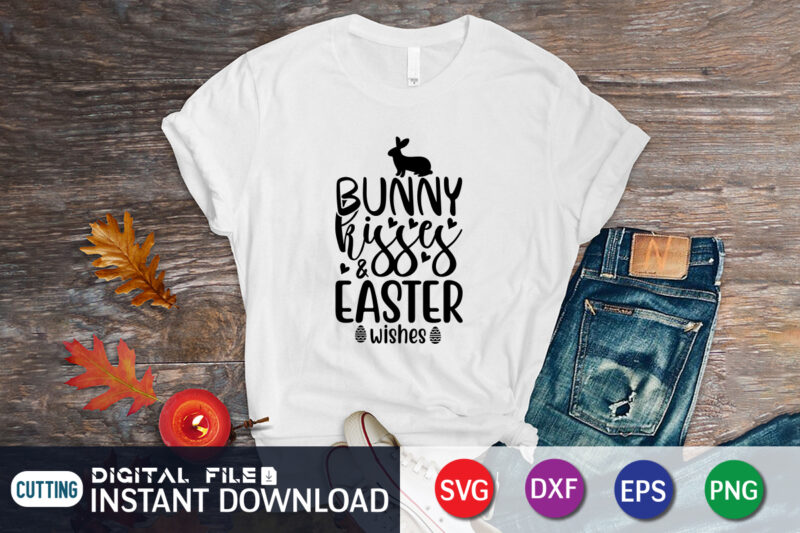 Bunny kisses Easter wishes shirt, Happy easter Shirt print template, Happy Easter vector, Easter Shirt SVG, typography design for Easter Day, Easter day 2022 shirt, Easter t-shirt for Kids, Easter