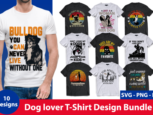 Dog t shirt design bundle, dog svg t shirt, dog shirt, dog svg shirts, dog bundle, dog bundle designs, dog lettering svg bundle, dog breed t shirt, dog svg t