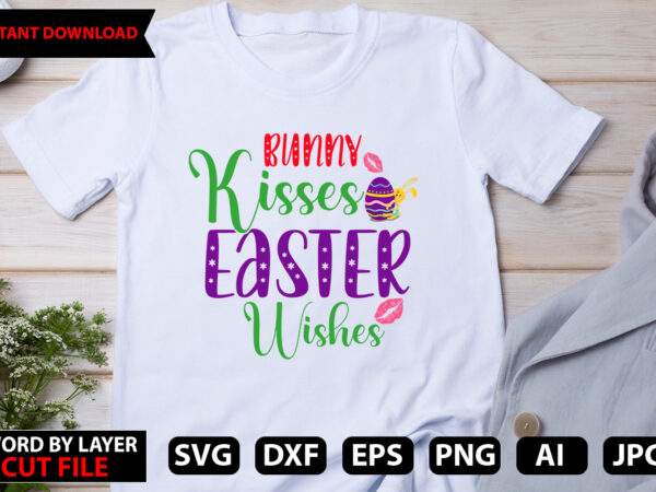 Bunny kisses easter wishes t-shirt design,happy easter bundle svg,easter svg,bunny svg,easter monogram svg,easter egg hunt svg,happy easter,my first easter svg,cut files for cricut,happy easter svg bundle, easter svg, easter quotes,