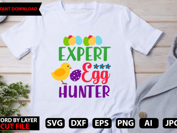 Expert egg hunter t-shirt design,happy easter bundle svg,easter svg,bunny svg,easter monogram svg,easter egg hunt svg,happy easter,my first easter svg,cut files for cricut Expert egg hunter t-shirt design,happy easter bundle svg,easter svg,bunny svg,easter monogram svg,easter egg hunt svg,happy easter,my first easter svg,cut files for cricut