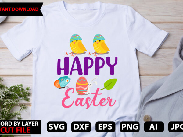 Happy easter t-shirt design,easter svg bundle, bunny svg, spring svg, happy easter svg, rainbow svg, peeps svg, png, svg files for cricut, sublimation designs downloads