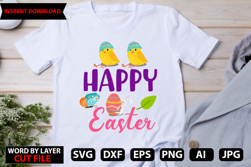 Happy Easter t-shirt design,Easter SVG Bundle, Bunny SVG, Spring SVG, Happy Easter Svg, Rainbow Svg, Peeps Svg, Png, Svg Files For Cricut, Sublimation Designs Downloads