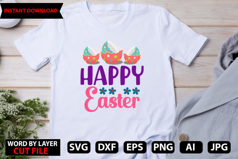 Happy Easter t-shirt design,Easter SVG Bundle, Bunny SVG, Spring SVG, Happy Easter Svg, Rainbow Svg, Peeps Svg, Png, Svg Files For Cricut, Sublimation Designs Downloads