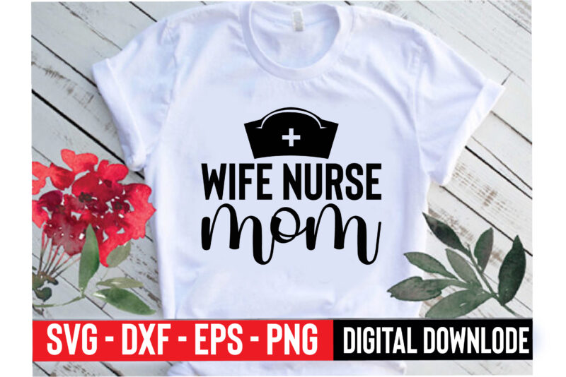 wife nurse mom