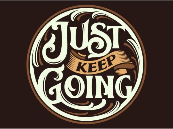 Just keep going vector clipart