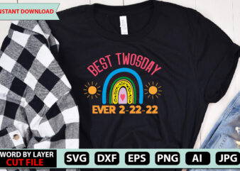 Best Twosday Ever 2-22-22 t-shirt design,Happy Twosday SVG, Bundle svg, Shirt SVG, Happy 2sday, 7 Designs, Twosday png, 2-22-22 svg, Teacher, February 22nd 2022 svg, Eps, Dxf, Png