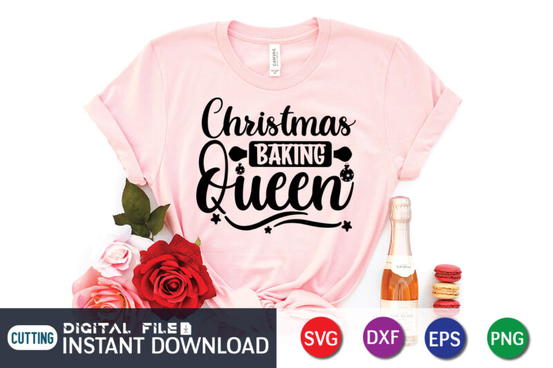 Christmas Baking Queen T shirt, Baking Queen T shirt, Kitchen Shirt, Coocking Shirt, Kitchen Svg, Kitchen Svg Bundle, Baking Svg, Cooking Svg, Potholder Svg, Kitchen Quotes Shirt, Kitchen Svg Files