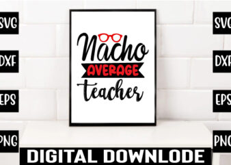 nacho average teacher