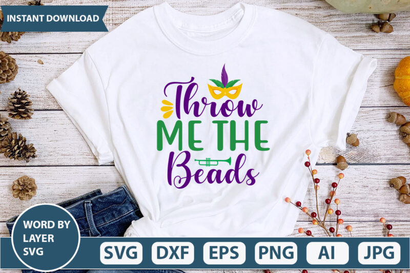 Throw Me the Beads SVG Vector for t-shirt