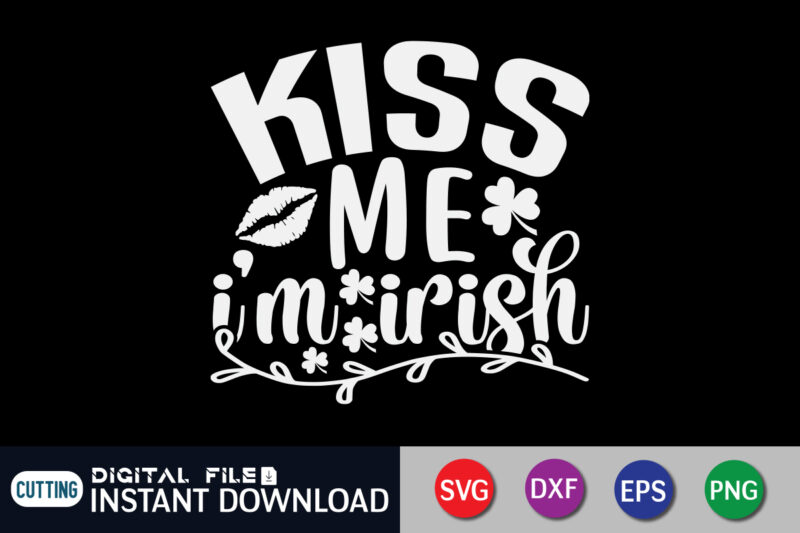 Kiss Me I’m Irish T Shirt, Happy Valentine Shirt print template, Heart sign vector, cute Heart vector, typography design for 14 February