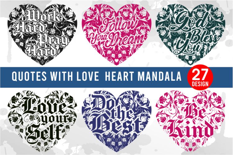quotes with love heart mandala svg bundle, motivation inspiration quotes t shirt design graphic vector bundle