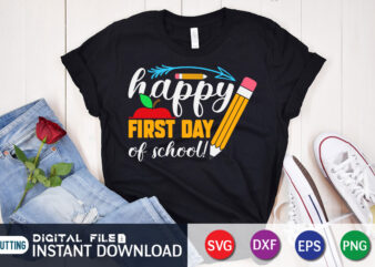 Happy First Day Of School T shirt, First Day Of School T shirt, 100 days of school shirt, 100 days of school shirt print template, second grade svg, teacher svg