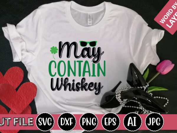 May contain whiskey svg vector for t-shirt