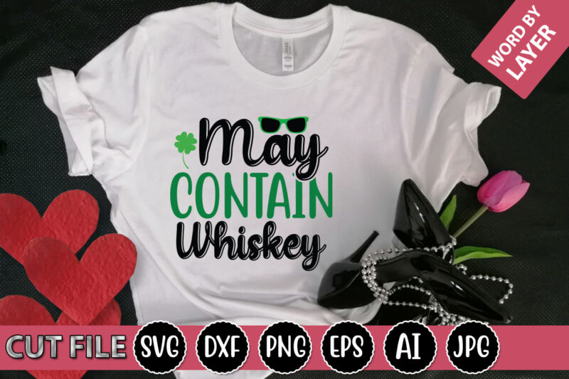 May Contain Whiskey SVG Vector for t-shirt