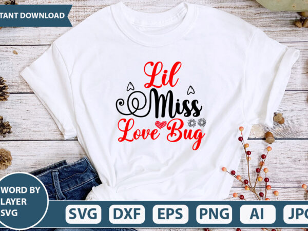 Lil miss love bug svg vector for t-shirt