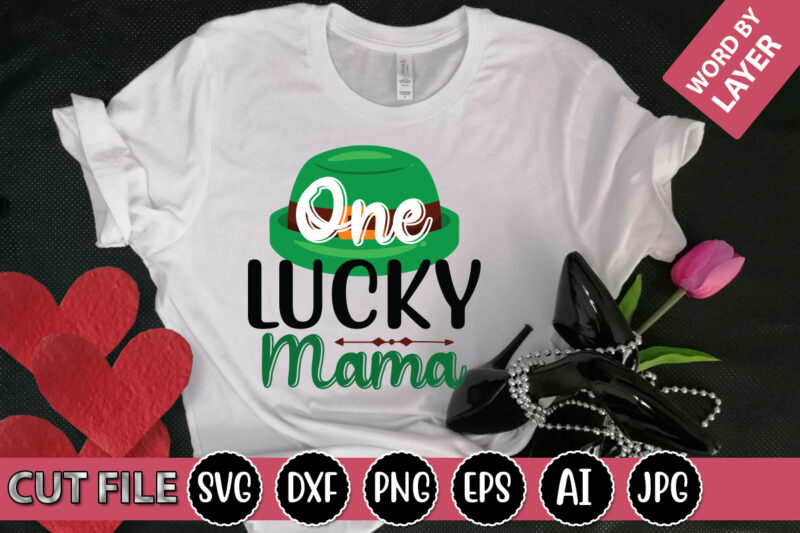 One Lucky Mama SVG Vector for t-shirt