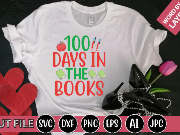 100 days in the books svg vector for t-shirt