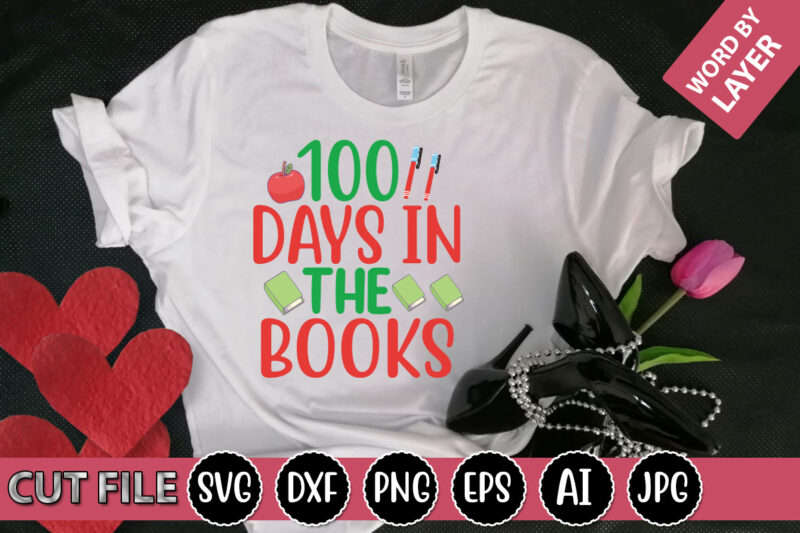 100 Days In The Books SVG Vector for t-shirt