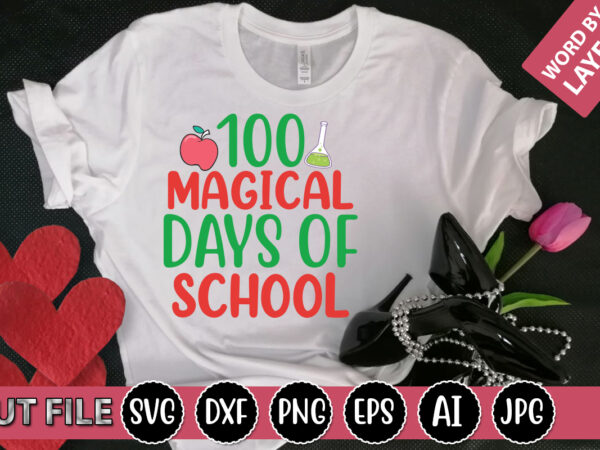 100 magical days of school svg vector for t-shirt
