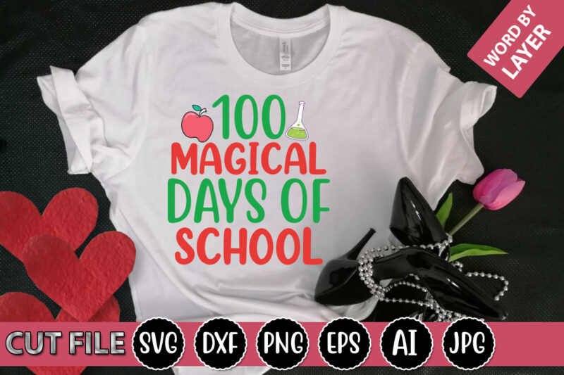 100 Magical Days of School SVG Vector for t-shirt