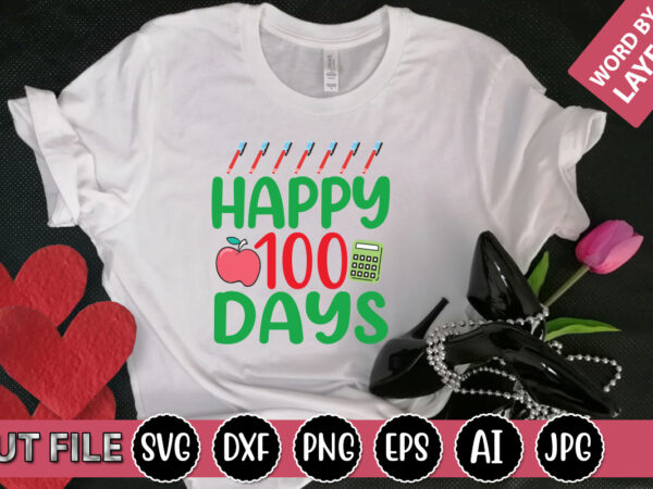 Happy 100 days svg vector for t-shirt