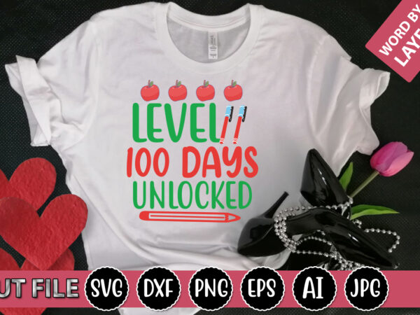 Level 100 days unlocked svg vector for t-shirt
