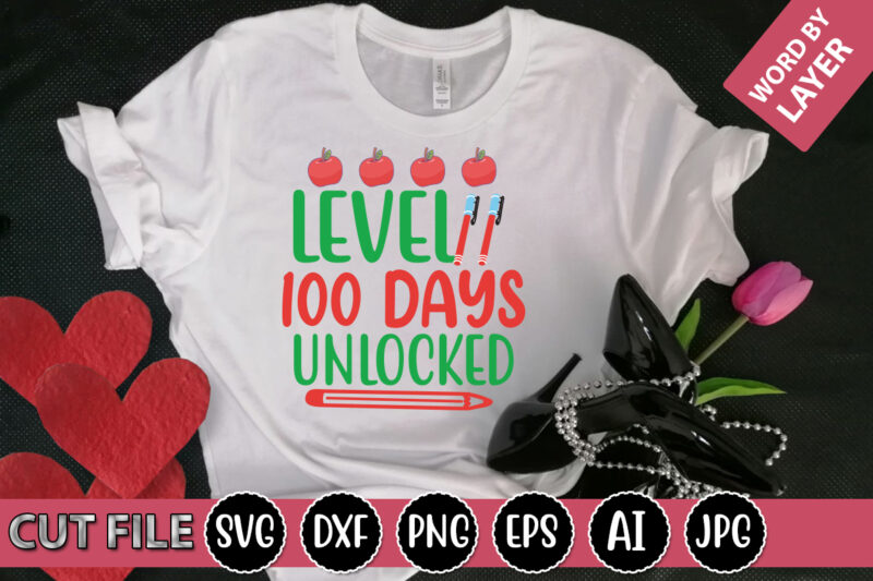 Level 100 Days Unlocked SVG Vector for t-shirt