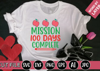Mission 100 Days Complete SVG Vector for t-shirt