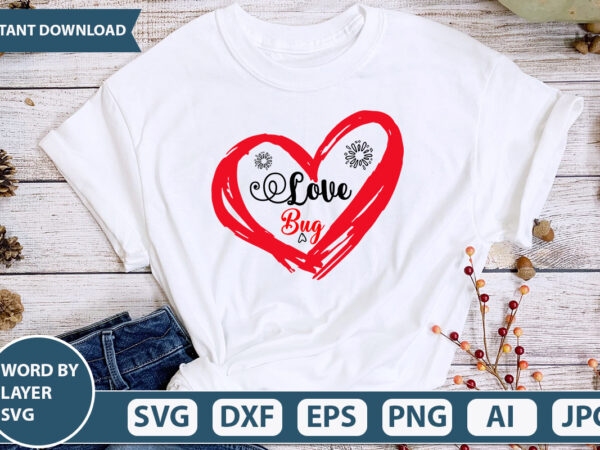 Love bug svg vector for t-shirt