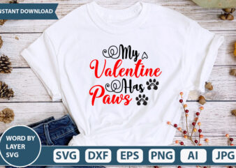 My Valentine Has Paws SVG Vector for t-shirt