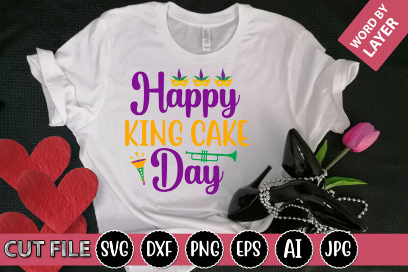 Happy King Cake Day SVG Vector for t-shirt