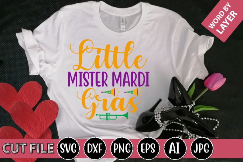 Little Mister Mardi Gras SVG Vector for t-shirt