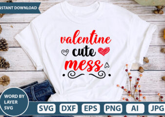 Valentine Cute Mess SVG Vector for t-shirt