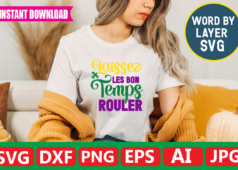 Laissez Les Bon Temps Rouler t-shirt design