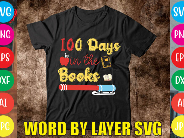 100 days in the books svg vector for t-shirt