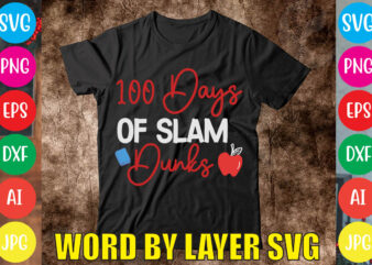 100 Days Of Slam Dunks svg vector for t-shirt