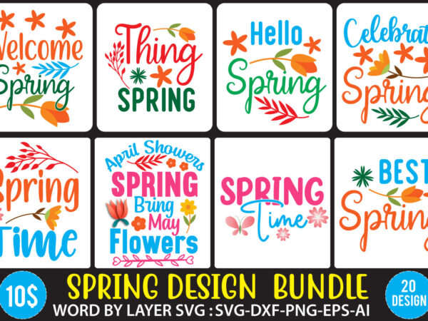 Spring svg bundle ,spring svg t shirt bundle,spring svg bundle,spring svg bundle quotes, spring 20 t shirt svg bundle,spring t-shirt designs bundle, spring flower illustration Spring svg bundle ,spring svg t shirt bundle,spring svg bundle,spring svg bundle quotes, spring 20 t shirt svg bundle,spring t-shirt designs bundle, spring flower illustration