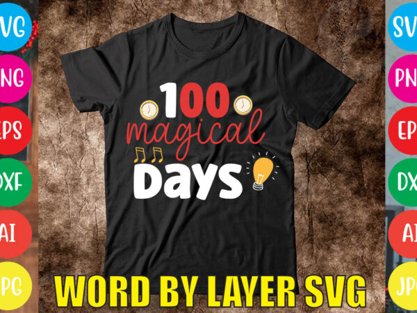 100 magical days svg vector for t-shirt